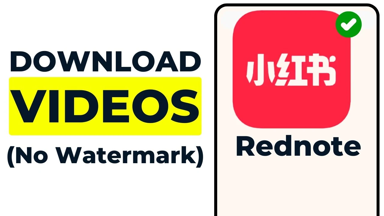 Rednote Video Download without watermark